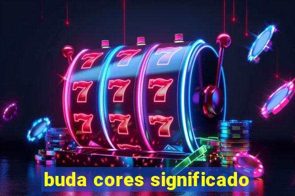 buda cores significado