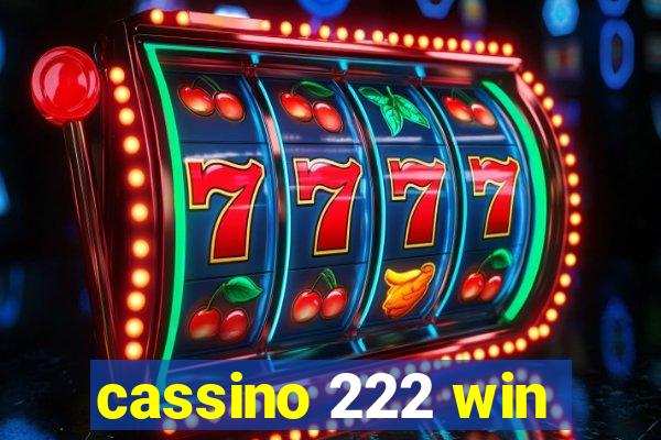 cassino 222 win