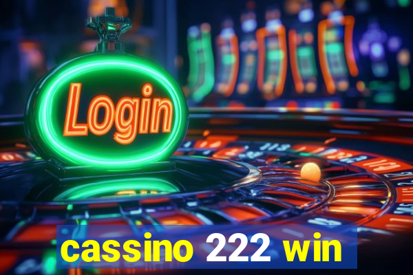 cassino 222 win