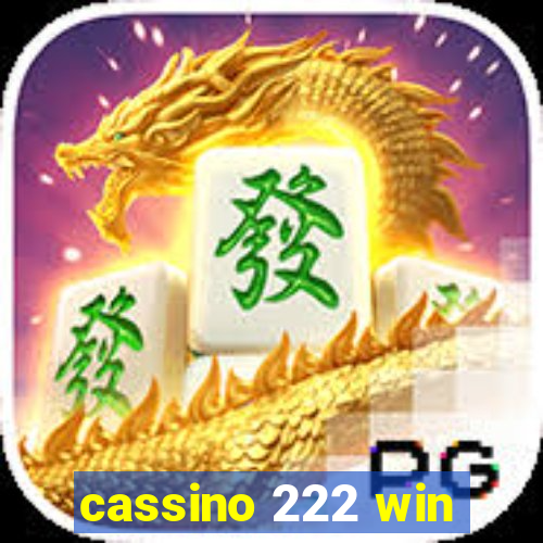 cassino 222 win