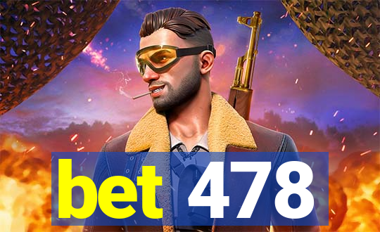 bet 478