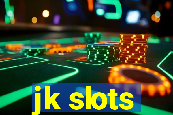 jk slots