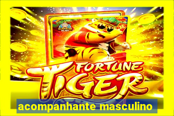 acompanhante masculino