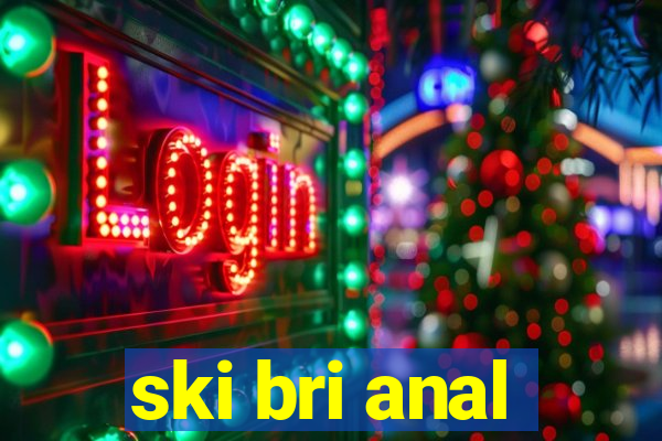 ski bri anal