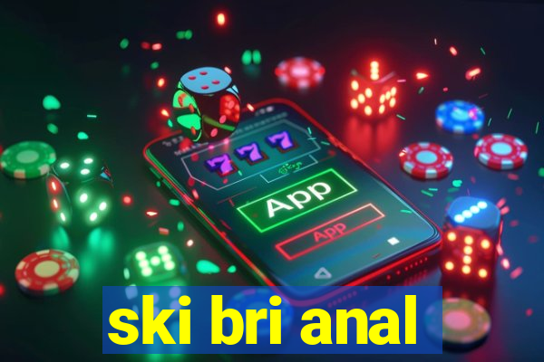 ski bri anal