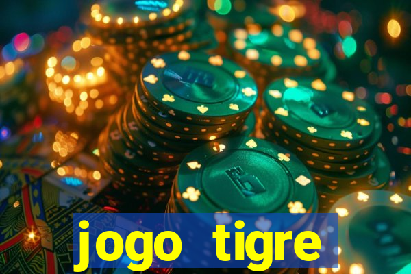 jogo tigre plataforma nova