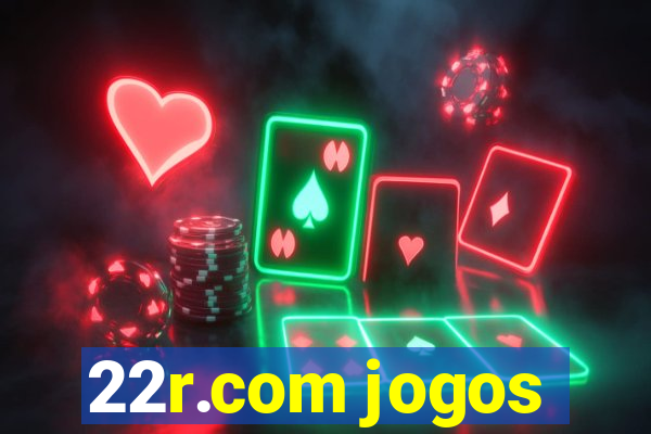 22r.com jogos