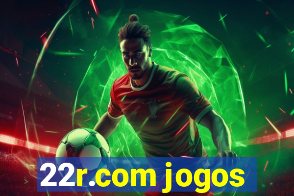 22r.com jogos