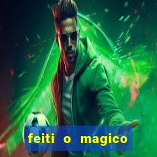 feiti o magico manga ler online