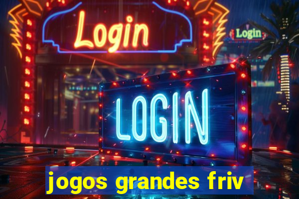 jogos grandes friv