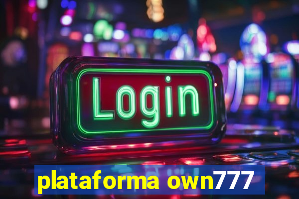 plataforma own777