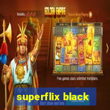 superflix black