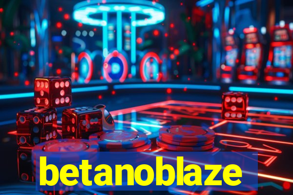 betanoblaze