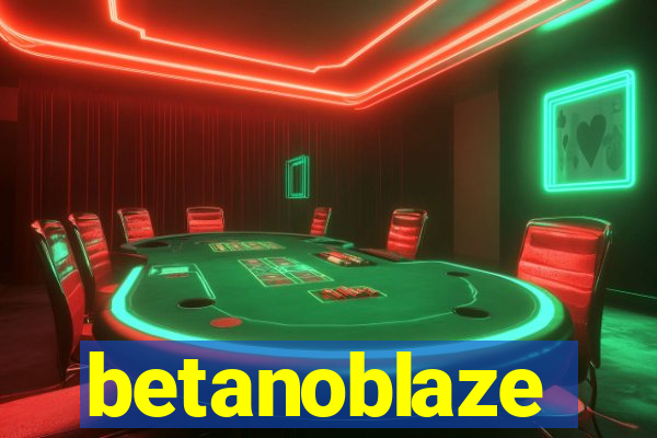 betanoblaze