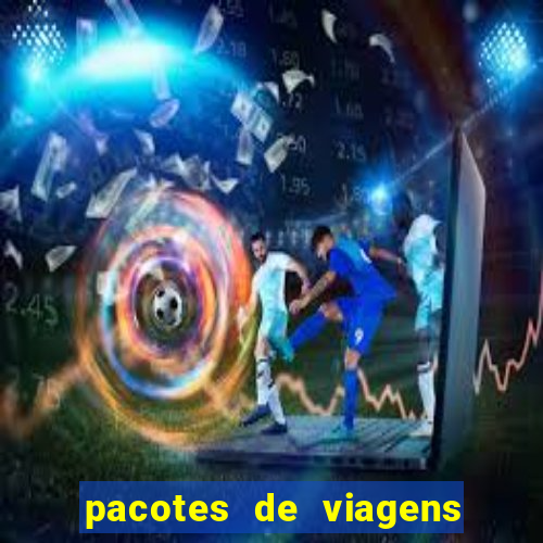 pacotes de viagens saindo de salvador