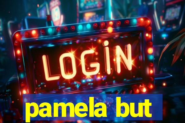 pamela but