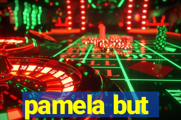 pamela but