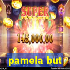 pamela but