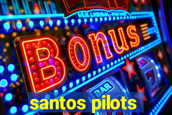 santos pilots