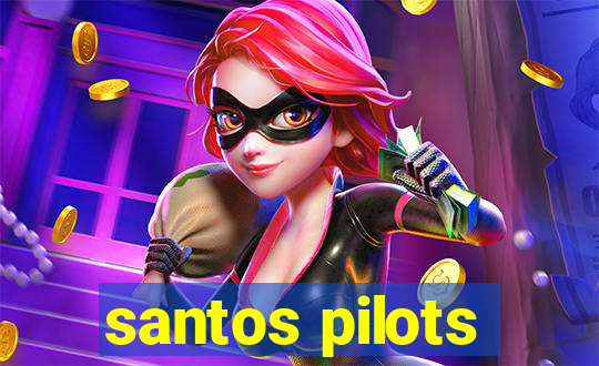 santos pilots