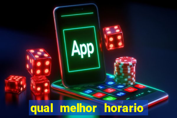 qual melhor horario para jogar na betano