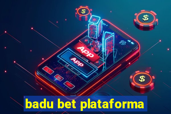 badu bet plataforma