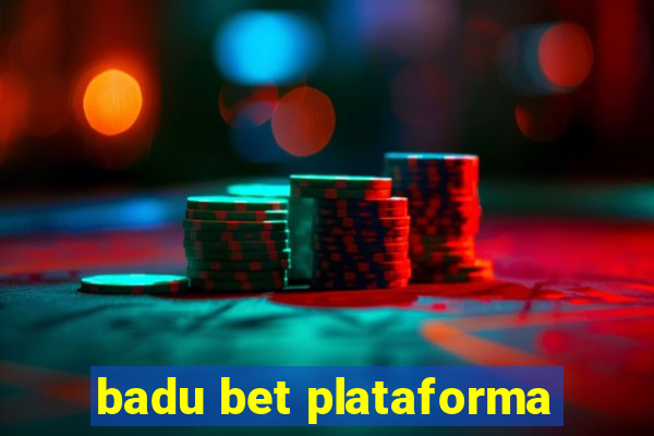 badu bet plataforma