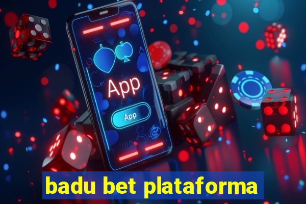 badu bet plataforma