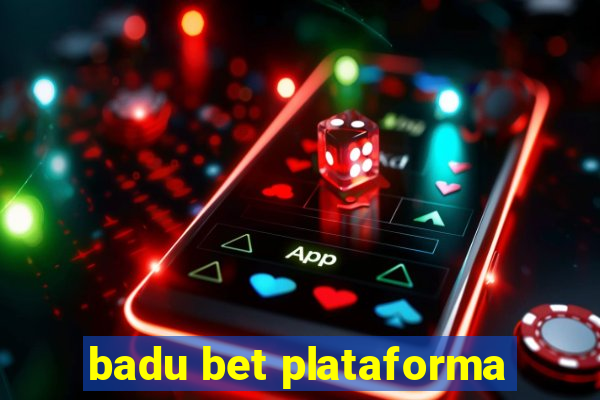 badu bet plataforma