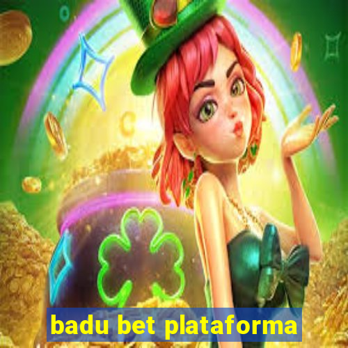 badu bet plataforma