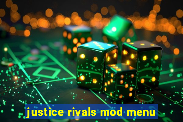 justice rivals mod menu