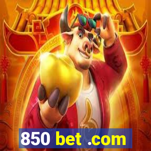 850 bet .com