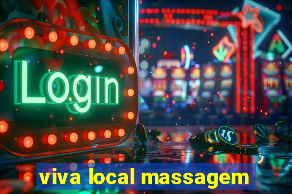 viva local massagem