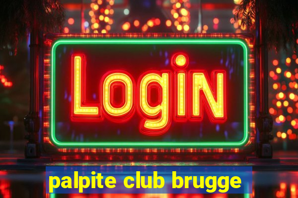 palpite club brugge