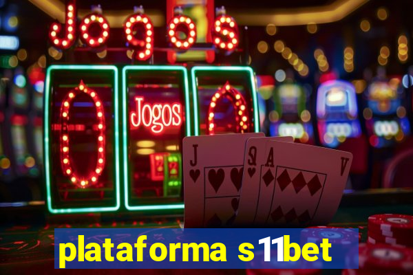 plataforma s11bet