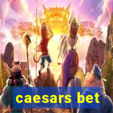 caesars bet