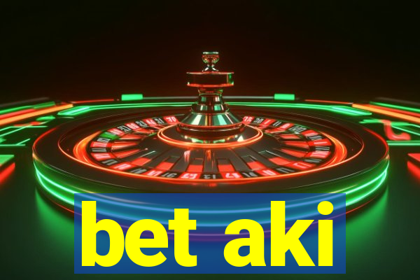 bet aki