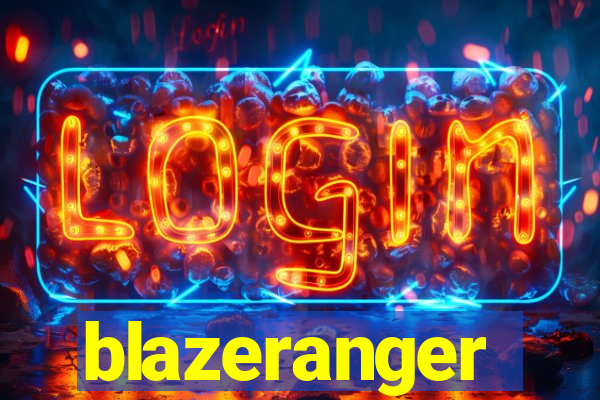 blazeranger