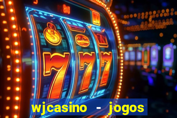 wjcasino - jogos slots premium