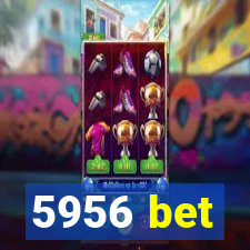 5956 bet