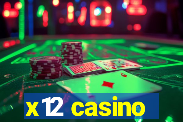 x12 casino