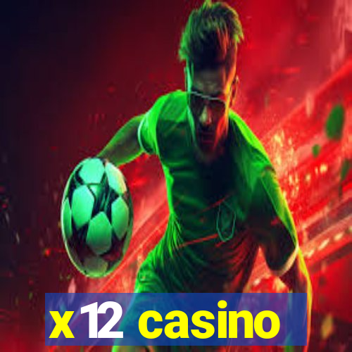 x12 casino