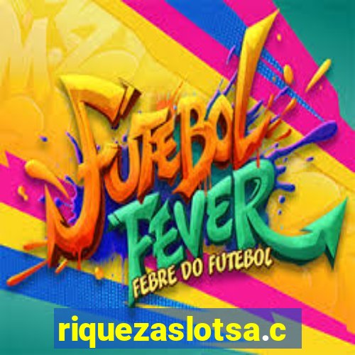 riquezaslotsa.com