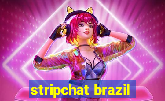 stripchat brazil