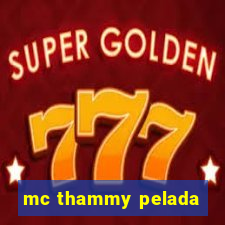 mc thammy pelada