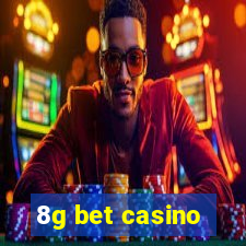 8g bet casino