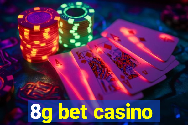 8g bet casino