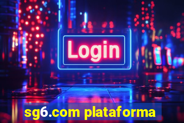 sg6.com plataforma