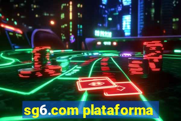 sg6.com plataforma