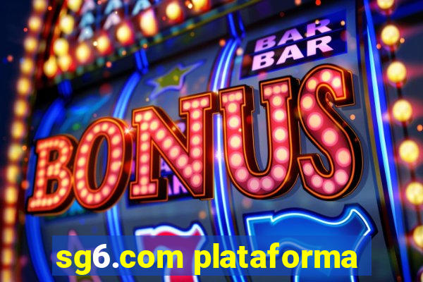 sg6.com plataforma